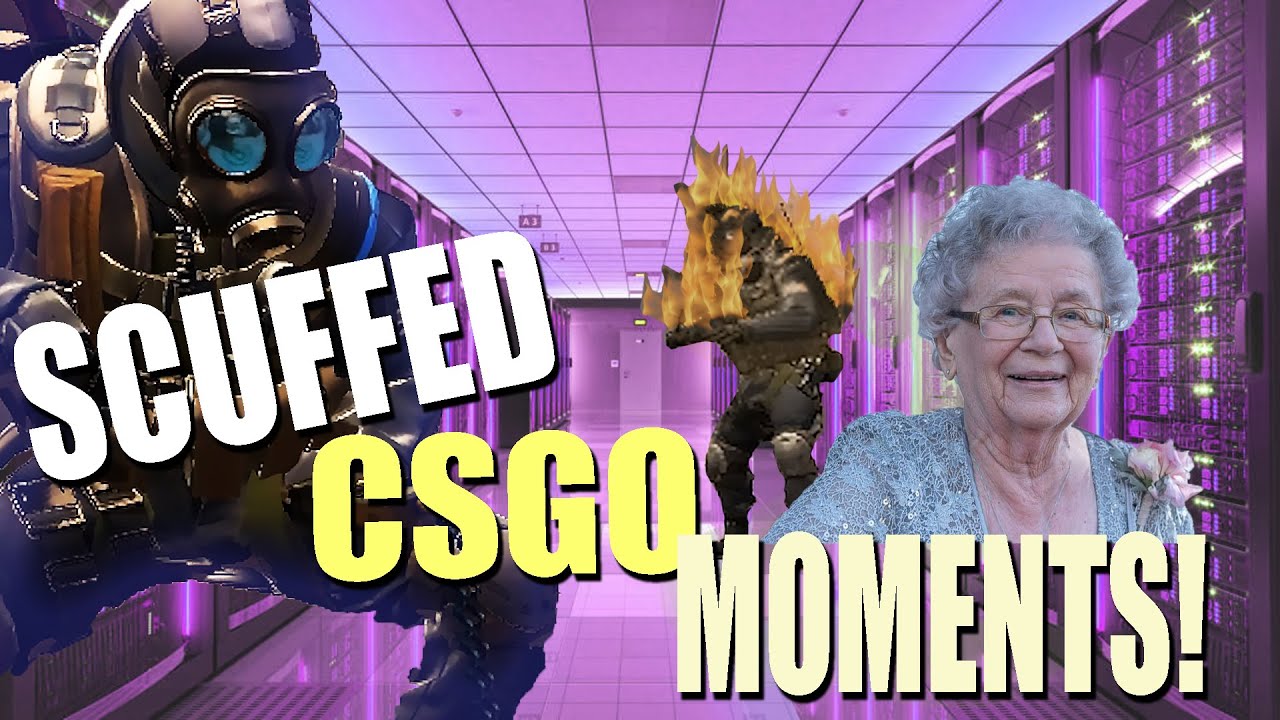 SCUFFED CSGO MOMENTS!! ft. Grandma - YouTube
