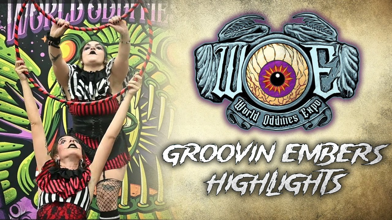 WOE World Oddities Expo 2025 Baltimore GROOVIN EMBERS | Honkin & Hoopin Performance!