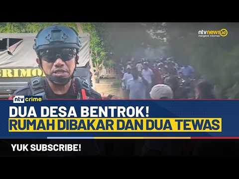 Sengketa Lahan di Pulau Adonara Berujung Bentrok, Dua Warga Tewas dan Rumah Terbakar | NTV CRIME