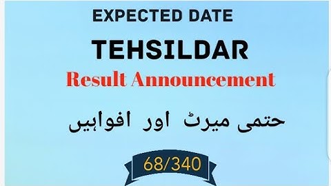 Tehsildar Written Test Announcement expected Date .When Result of Tehsildar will be Announced ?