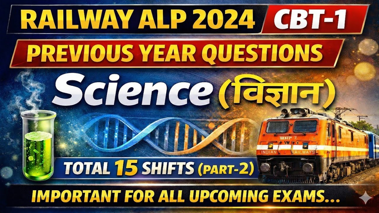 Railway ALP 2024 CBT-1 | Science Previous Year Questions | Total 15 Shifts (Part-2) | PYQ