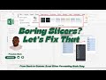 How to Customize the Excel Slicer Appearance | From Basic to Styled