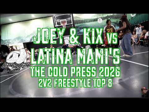 JOEY & KIX vs LATINA MAMI'S | 2v2 Freestyle Top 8 | The Cold Press 2026 | #SXSTV