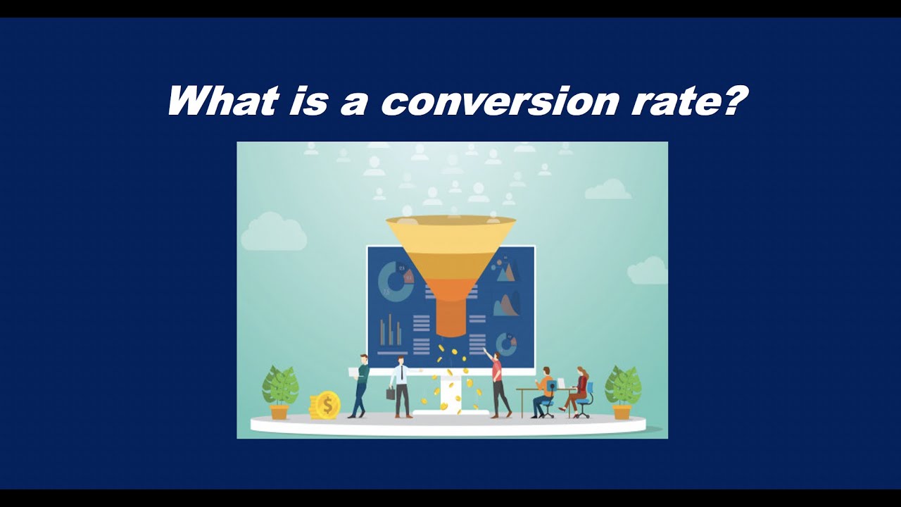 What Is Conversion Rate Youtube 