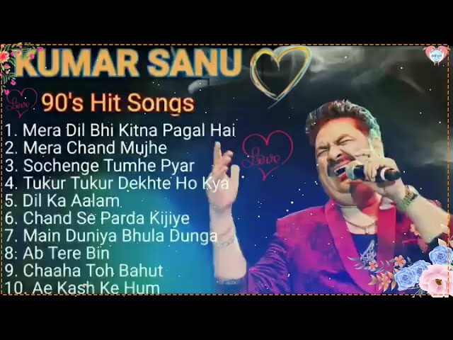 Kumar Sanu Hit Songs 💖 Best Of Kumar Sanu | Kumar Sanu Top 10 Hit 💚 Bollywood Romantic Songs class=