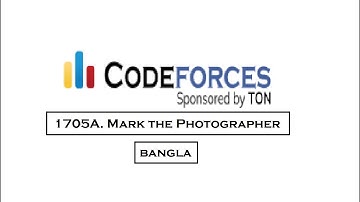 1705A. Mark the Photographer Codeforces Solution Bangla