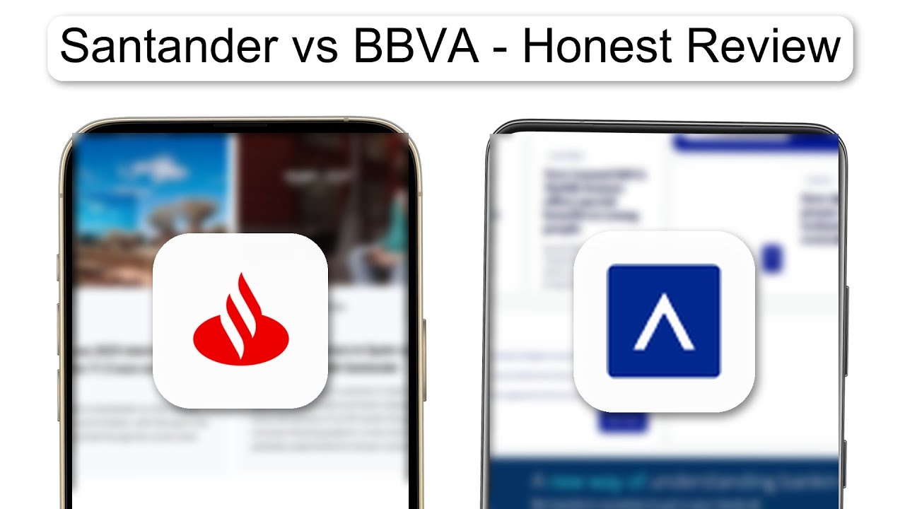 Santander Vs BBVA Honest Review (2026)