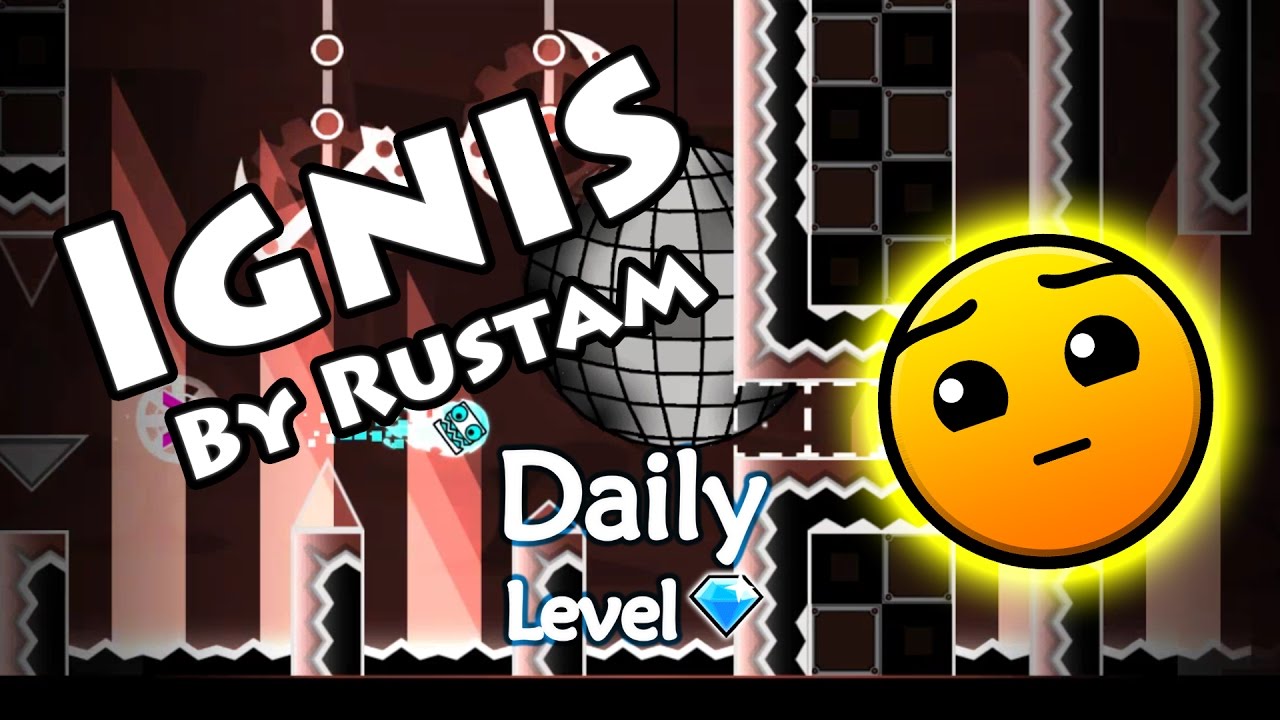 Geometry Dash - Ignis (By Rustam) ~ Daily Level #134 [All Coins] - YouTube