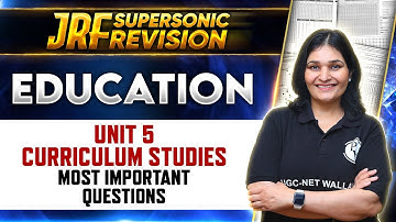 UGC NET 2024: Most Important Questions: Curriculum Studies Unit 5 for UGC NET Education | UGC NET