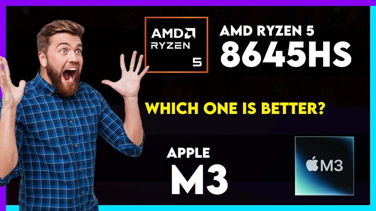 AMD Ryzen 5 8645HS vs Apple M3 Comparison - YouTube