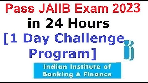 Pass JAIIB Exam in 24 Hours [1 Day Challenge Program]