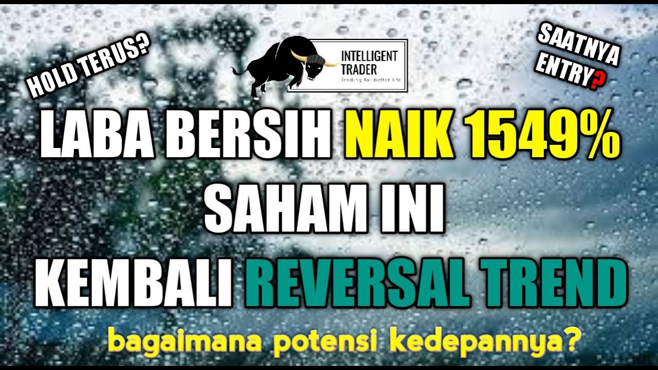 Laba Bersih Meroker 1549%. Saham ini Kembali Naik Dan Mencoba reversal