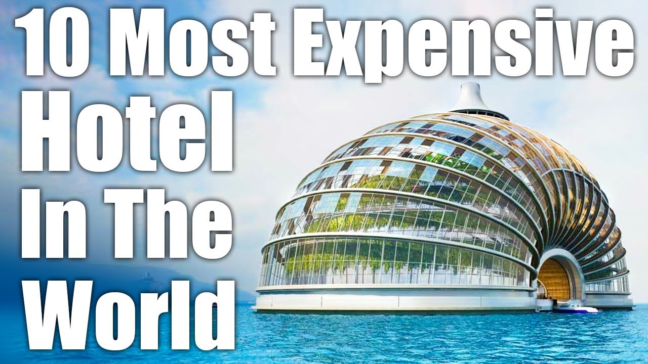 10 Most Expensive HOTELS In The World 2021 which you will not believe