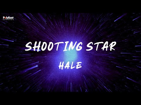 Hale - Shooting Star (Official Lyric Video)