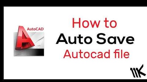 How to Autosave Autocad file