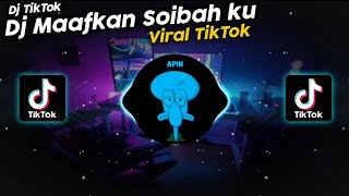 DJ MAAFKAN SOIBAH KU x AKON RIGHT NOW MENIMISU VIRAL TIK TOK TERBARU