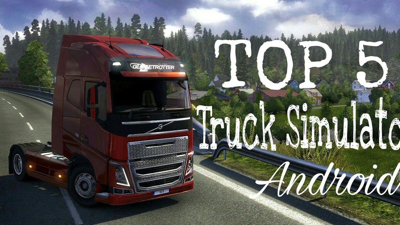 Топ 5 Лучших: Truck Simulator На Андроид - YouTube