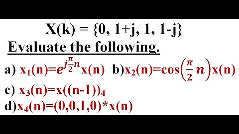 DFT of Circular Time Shift & DFT of Circular Frequency Shift (Example)