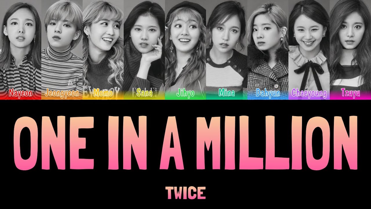TWICE - ONE IN A MILLION [Colour Coded Lyrics Han/Rom/Eng] - YouTube