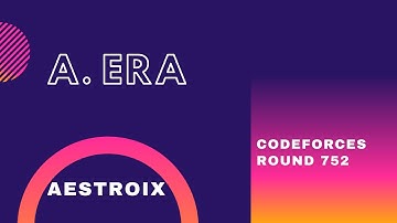 A. Era | Codeforces Round 752 Div. 2 | Karmanya – an IIESTian | Python Solution