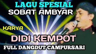 TEMBANG KENANGAN DIDI KEMPOT SPECIAL SOBAT AMBYAR FULL DANGDUT CAMPURSARI@musiksatu99