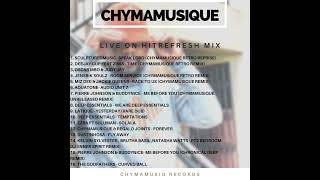 Chymamusique Live On Hitrefresh (08/01/2021)