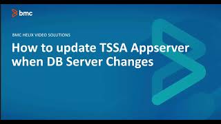 BMC TrueSight Server Automation (TSSA): How to update an environment with new JDBC Connection String