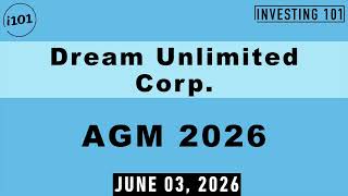 Dream Unlimited AGM 2026 | Asset Management Platform Growth Strategy Confirmed By Shareholders