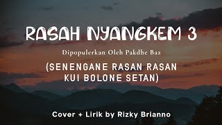 Senengane Rasan Rasan Kui Bolone Setan - Lirik ~