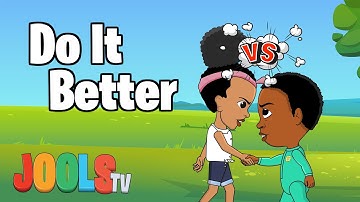 Do It Better | Trapery Rhymes + Hip Hop Kids Songs by Jools TV