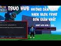 Blox Fruit | Hướng Dẫn Cách Cài Hack Delta X Đơn Giản Và Tsuo Hub Auto Kaitun Level 1 Đến 2550