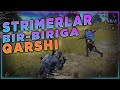 STRIMERLAR BIR-BIRIGA QARSHI | PUBG MOBILE | O'ZBEKCHA LOBBI