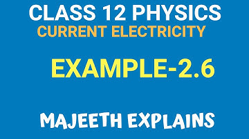 CLASS 12 PHYSICS (TN) CHAPTER 2 EXAMPLE 2.6