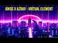 Jokos x azdar  virtual element acid tekno