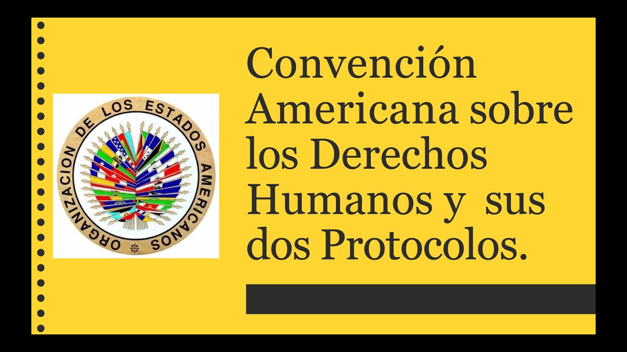 Convención Americana Sobre Derechos Humanos y sus protocolos. Grupo Convención Americana Sobre Derechos Humanos y sus protocolos. Grupo