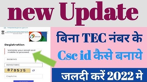 CSC new registration kaise karen Bina Tec number ke, CSC registration Bina TeC certificate kare
