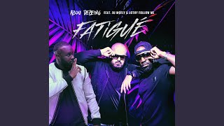 Fatigué (Feat. Dj Mcfly & Lothy Follow Me)