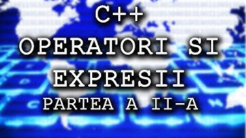 Operatori si expresii in C++ - partea a II-a