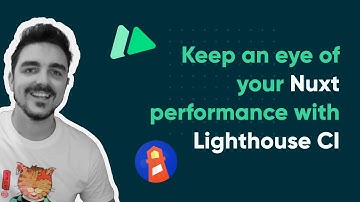 Keep an eye of your Nuxt performance with Lighthouse CI
