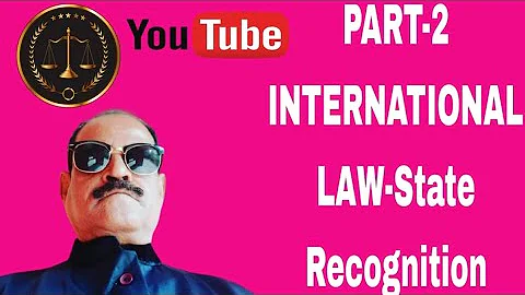 State  Recognition-2(International Law)