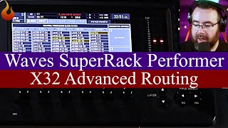 Waves SuperRack Performer + Behringer X32 - Advanced Routing - #AscensionTechTuesday - EP158