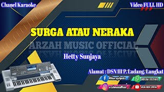 SURGA ATAU NERAKA - HETTY SUNJAYA [KARAOKE] SX KN7000