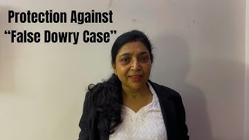 How to protect yourself from false dowry case ? Is there a way out ? 