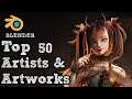 Top 50 Blender Artists & artworks