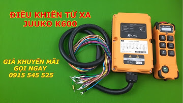 Dieu khien tu xa juuko k600, lap dat dieu khien tu xa k600, huong dan lap dat dieu khien tu xa k600