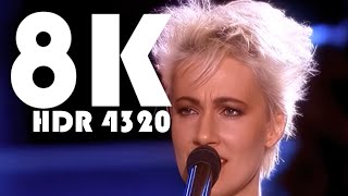 Roxette  Listen to Your Heart  (8K°4320 HDR)