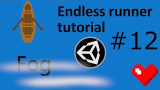 Fog - Endless Runner Tutorial in Unity #12