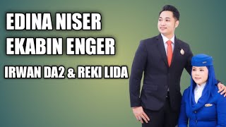 EDINA NISER EKABIN ENGER || IRWAN DA2 & REKI LIDA || cipt. mnr official @Orillacafe&resto