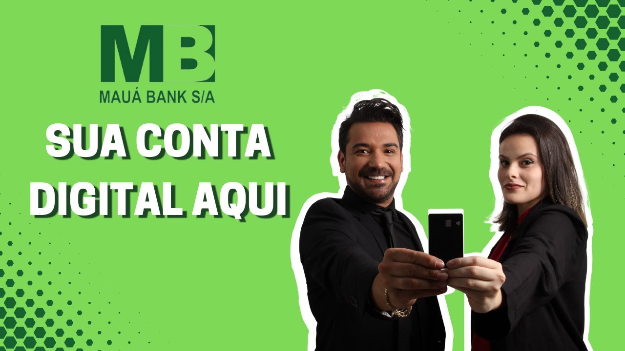 Sua conta digital aqui - Mauá Bank
