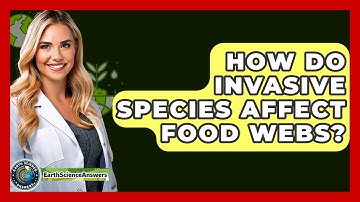 How Do Invasive Species Affect Food Webs? - Earth Science Answers